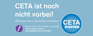 CETA ist noch nicht vorbei!