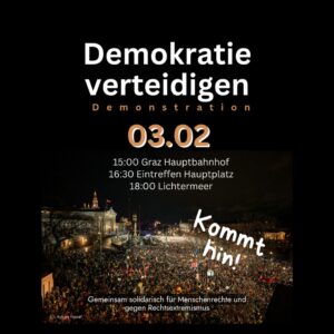 Demokratie verteidigen 03.02. 15 Uhr Graz Hauptbahnhof, Kommt hin!